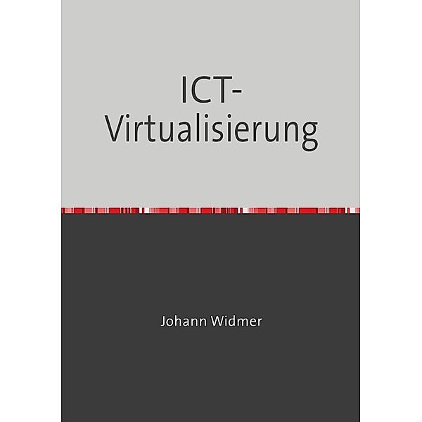 ICT-Virtualisierung, Johann Widmer