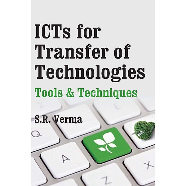 ICTs For Transfer Of Technologies, S. R. Verma