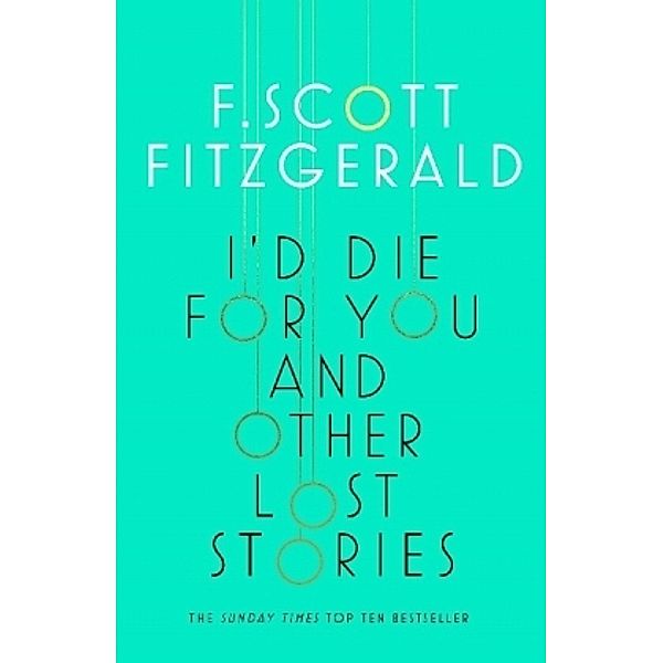 I'd Die for You, F. Scott Fitzgerald