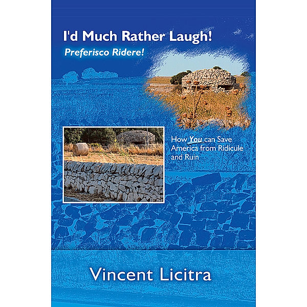 I'd Much Rather Laugh! Preferisco Ridere!, Vincent Licitra
