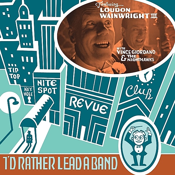 I'D Rather Lead A Band (Vinyl), Loudon III Wainwright