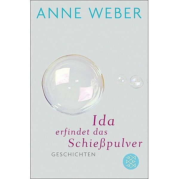 Ida erfindet das Schießpulver, Anne Weber