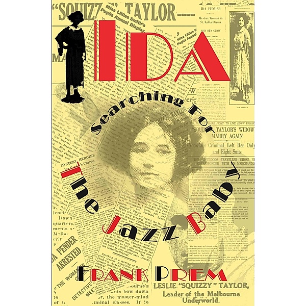Ida: Searching for The Jazz Baby (Free Verse) / Free Verse, Frank Prem