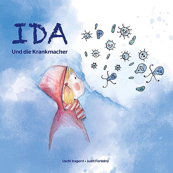 Ida und die Krankmacher, Uschi Iragorri