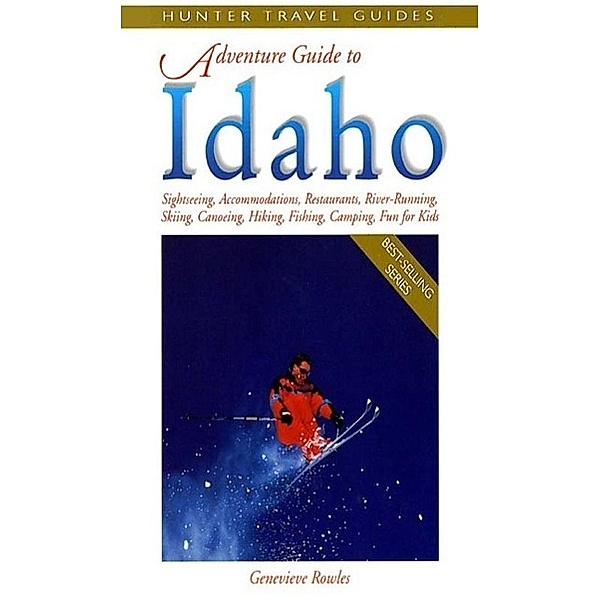 Idaho Adventure Guide, Genevieve Rowles