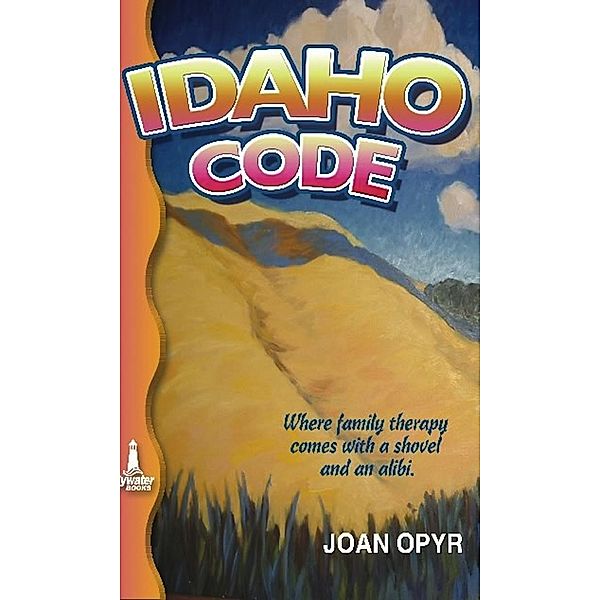 Idaho Code, Joan Opyr