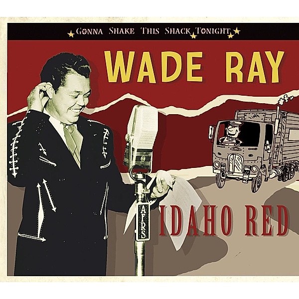 Idaho Red, Gonna Shake This Shack Tonight, Wade Ray