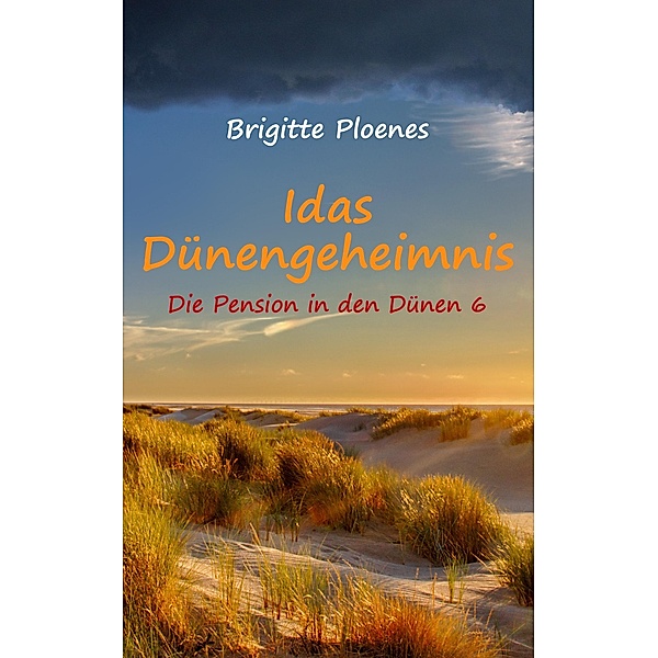 Idas Dünengeheimnis / Die Pension in den Dünen Bd.6, Brigitte Ploenes