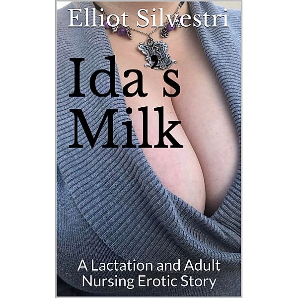 Ida’s Milk, Elliot Silvestri