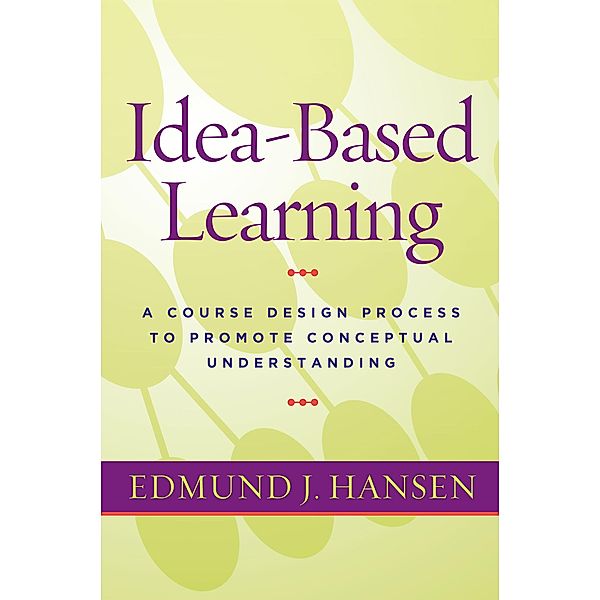 Idea-Based Learning, Edmund J. Hansen