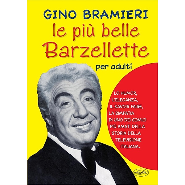 Idea libri: Le più belle barzellette solo per adulti di Bramieri, Gino Bramieri