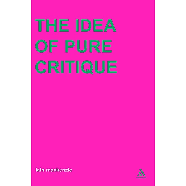 Idea of Pure Critique, Iain Mackenzie