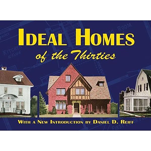 Ideal Homes of the Thirties / Dover Architecture, Ideal Homes