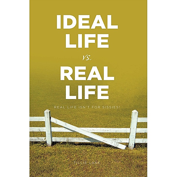 Ideal Life vs. Real Life, Tillie Lane