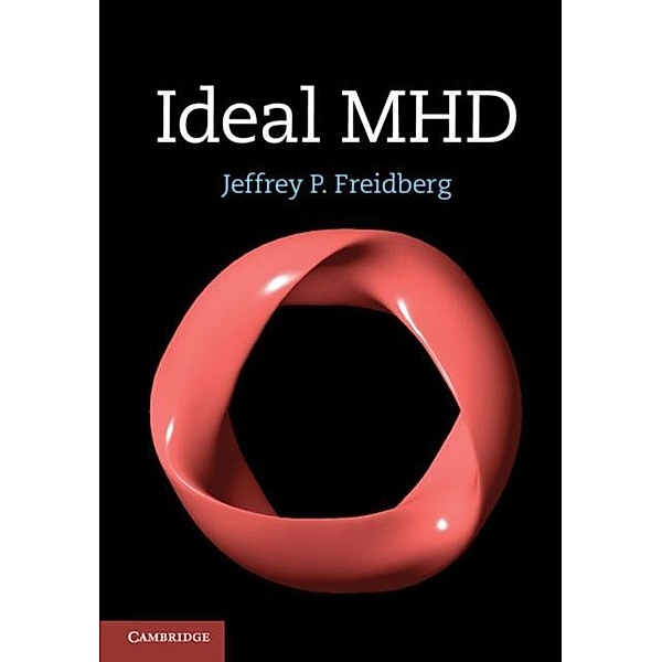 Ideal MHD, Jeffrey P. Freidberg