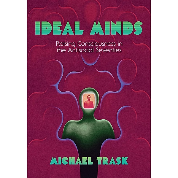 Ideal Minds, Michael Trask