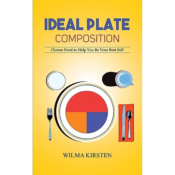 Ideal Plate Composition / Austin Macauley Publishers, Wilma Kirsten