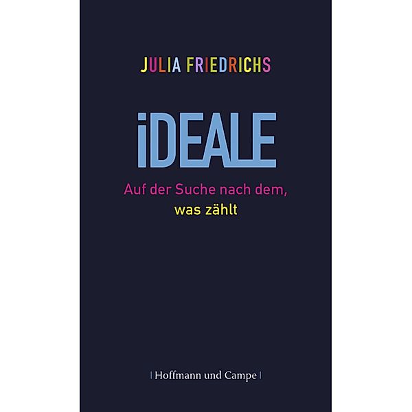 Ideale, Julia Friedrichs