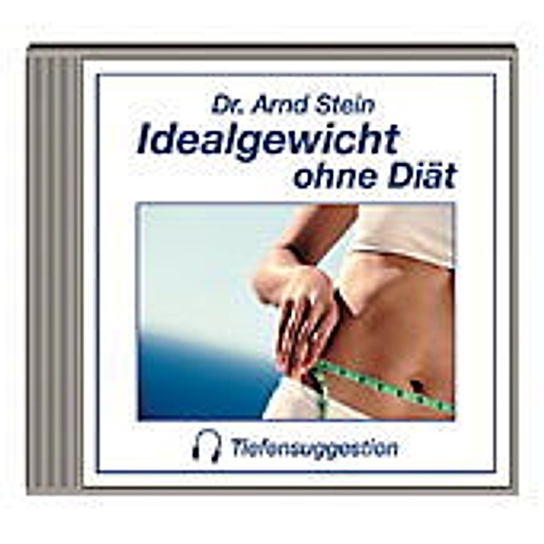 Idealgewicht ohne Diät,1 CD-Audio, Arnd Stein