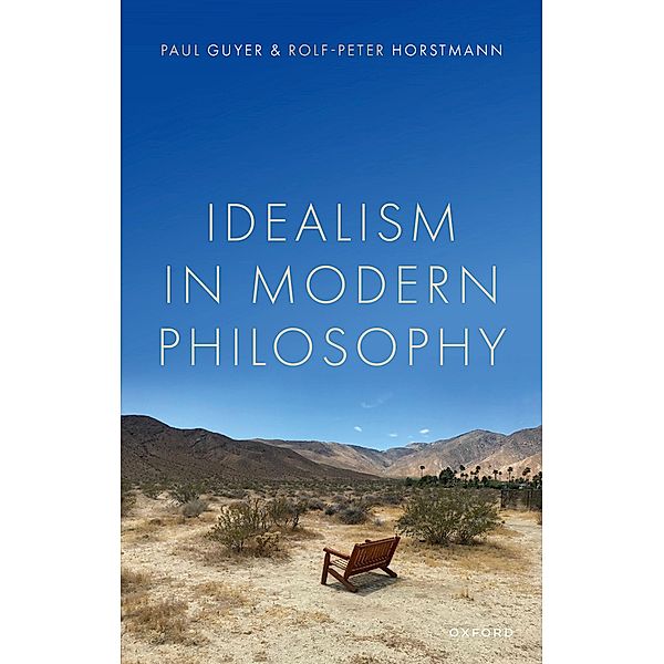 Idealism in Modern Philosophy, Paul Guyer, Rolf-Peter Horstmann