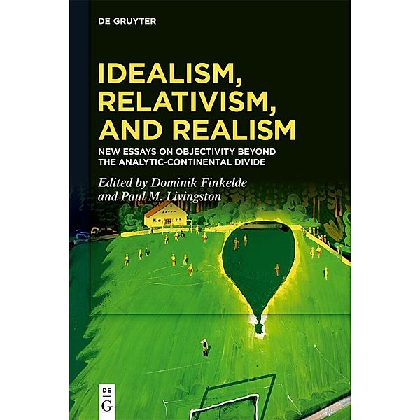 Idealism, Relativism and Realism