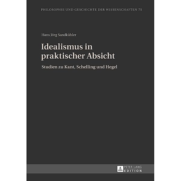 Idealismus in praktischer Absicht, Hans Jorg Sandkuhler