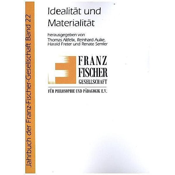 Idealität und Materialität