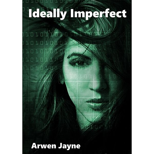 Ideally Imperfect (The Martian Vampire Chronicles, #3) / The Martian Vampire Chronicles, Arwen Jayne
