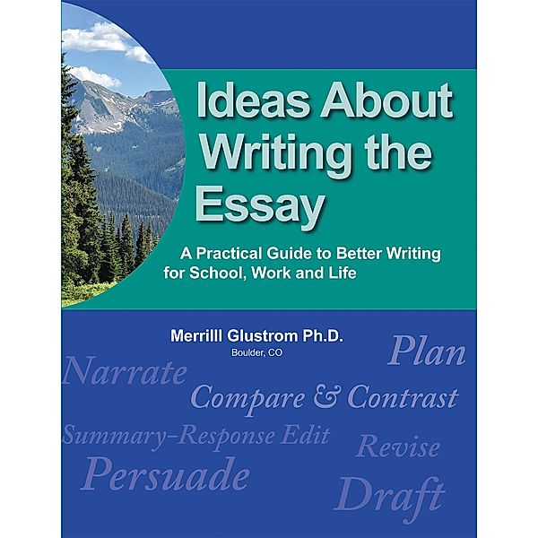 Ideas About Writing, Merrill Glustrom Ph. D.