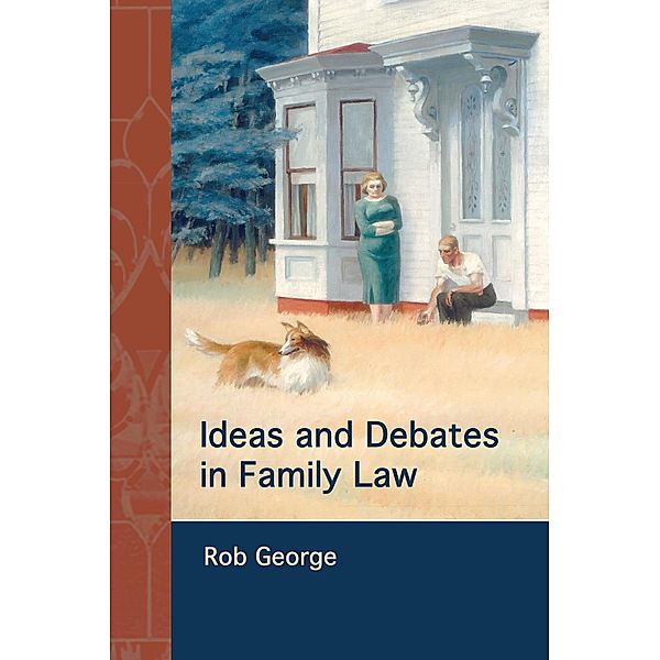 Ideas and Debates in Family Law, Rob George