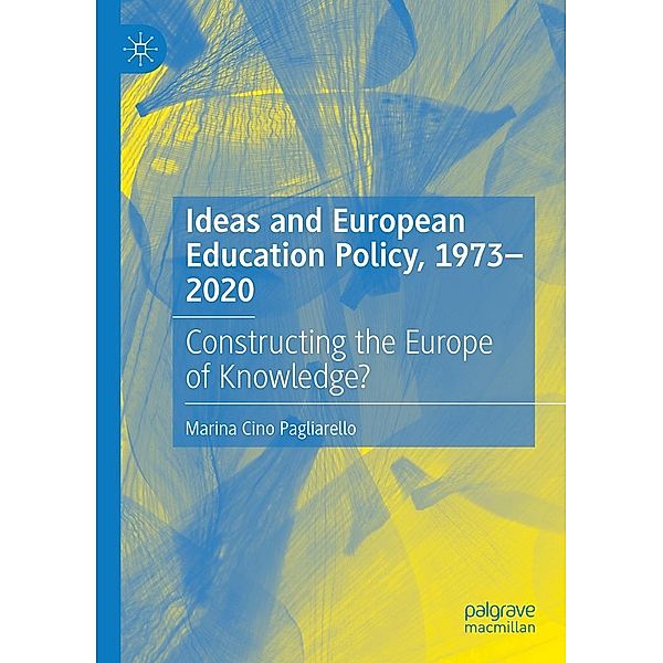 Ideas and European Education Policy, 1973-2020 / Progress in Mathematics, Marina Cino Pagliarello