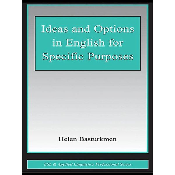 Ideas and Options in English for Specific Purposes / Esl & Applied Linguistics Professional, Helen Basturkmen