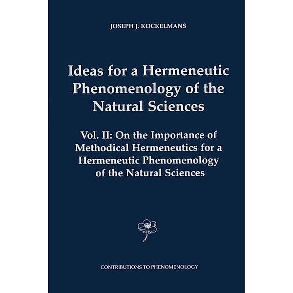 Ideas for a Hermeneutic Phenomenology of the Natural Sciences / Contributions to Phenomenology Bd.46, J. J. Kockelmans