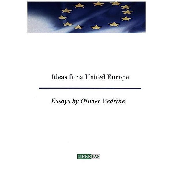 Ideas for a United Europe, Olivier Védrine