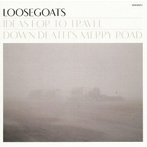 Ideas For To Travel Down Death'S Merry Road (Vinyl), Loosegoats