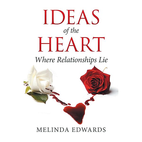 Ideas of the Heart, Melinda Edwards