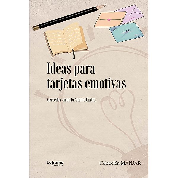 Ideas para Tarjetas Emotivas, Mercedes Amanda Andino Castro