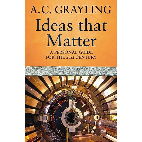 Ideas That Matter, A. C. Grayling