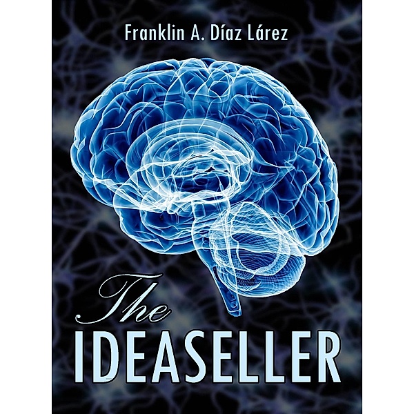 Ideaseller, Franklin A. Diaz Larez