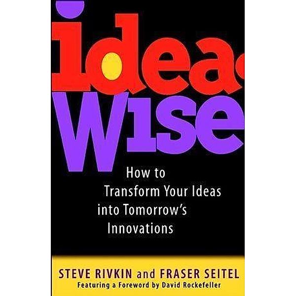 IdeaWise, Steve Rivkin, Fraser Seitel