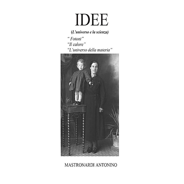 IDEE (L'universo e la scienza), Antonino Mastronardi
