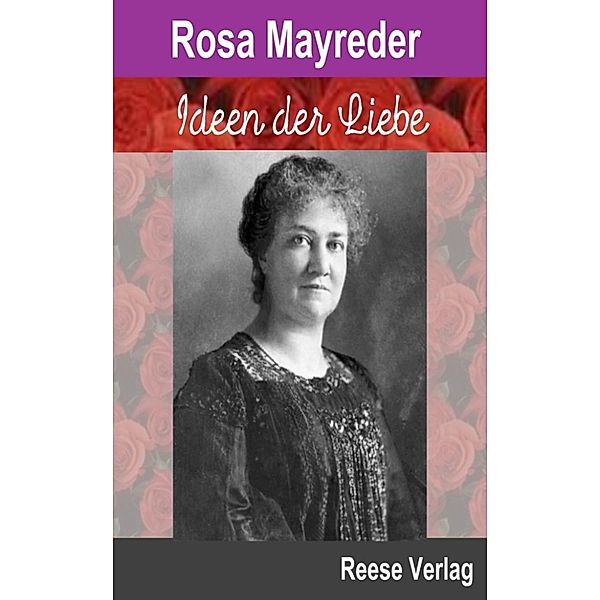 Ideen der Liebe, Rosa Mayreder