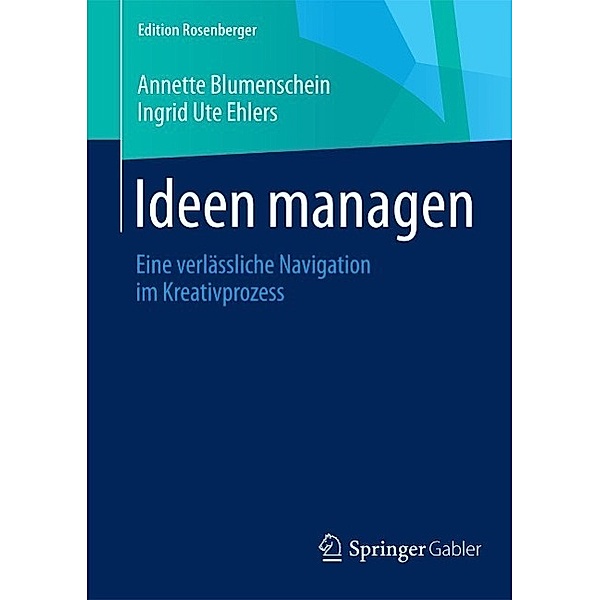 Ideen managen / Edition Rosenberger, Annette Blumenschein, Ingrid Ute Ehlers