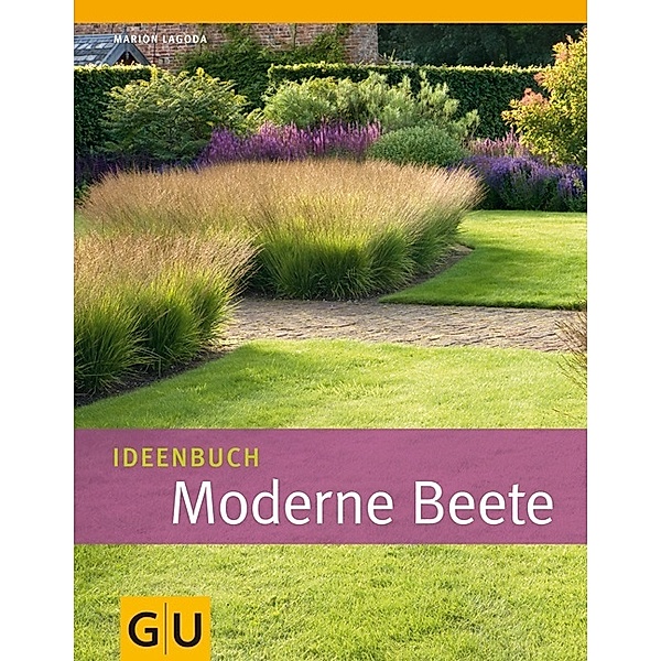 Ideenbuch Moderne Beete, Marion Lagoda