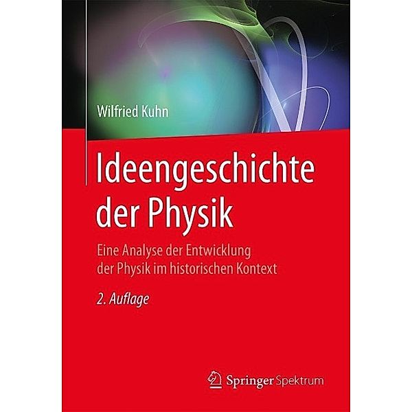 Ideengeschichte der Physik, Wilfried Kuhn