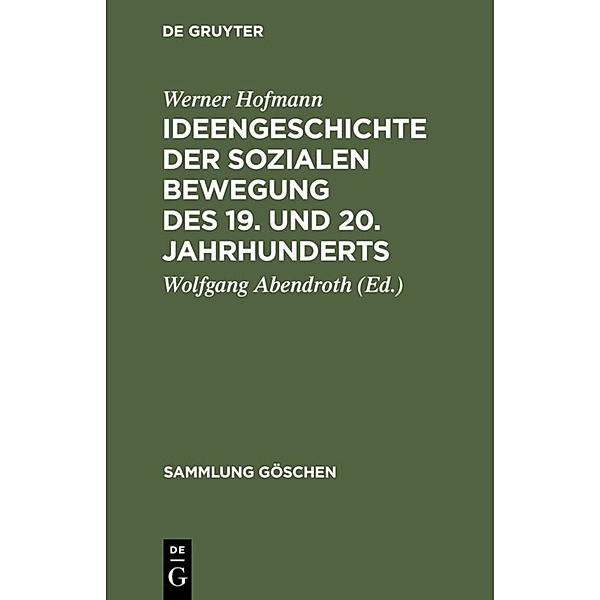 Ideengeschichte der sozialen Bewegung des 19. und 20. Jahrhunderts, Werner Hofmann