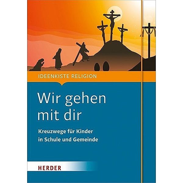 Ideenkiste Religion / Wir gehen mit dir