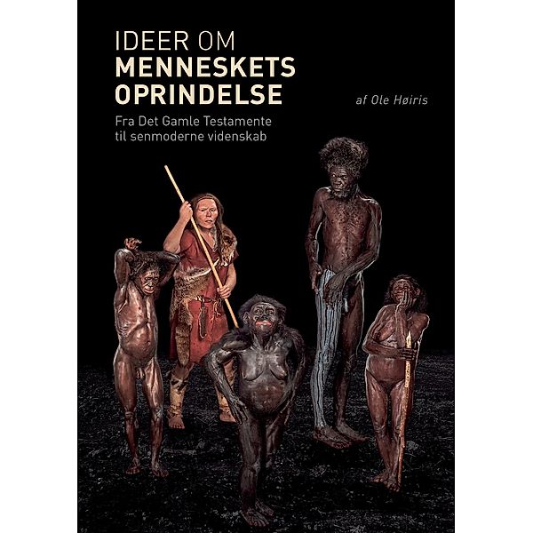 Ideer om menneskets oprindelse, Ole Høiris