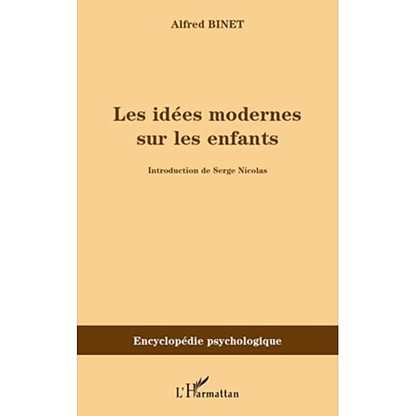Idees modernes sur les enfantsLes / Hors-collection, Alfred Binet
