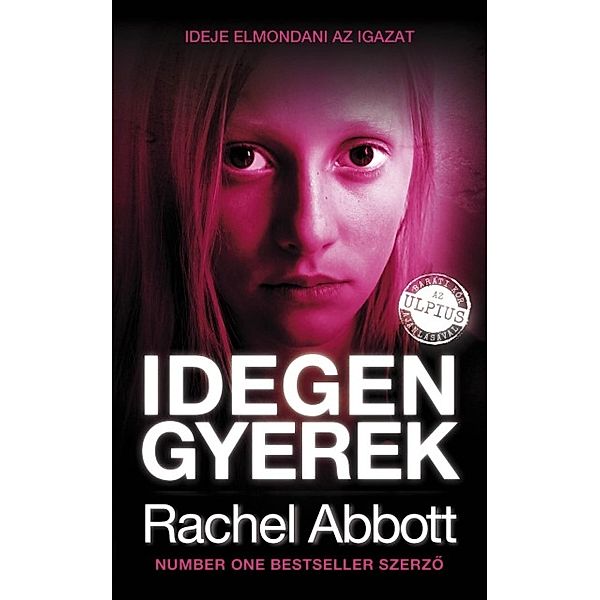 Idegen gyerek, Rachel Abbott